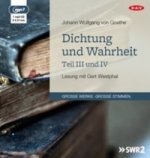 Dichtung und Wahrheit - Teil III und IV, 1 Audio-CD, 1 MP3