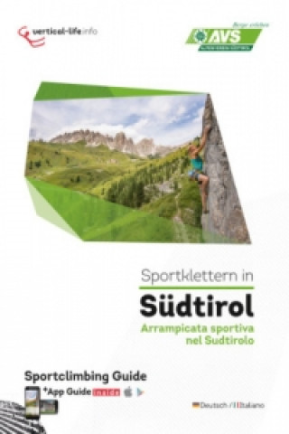Sportklettern in Südtirol. Arrampicata sportiva nel Sudtirolo .