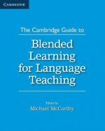 Cambridge Guide to Blended Learning for Language Teaching