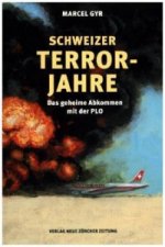 Schweizer Terrorjahre