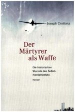 Der Märtyrer als Waffe
