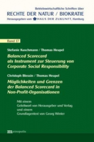 Balanced Scorecard als Instrument zur Steuerung von Corporate Social Responsibility / Möglichkeiten & Grenzen der Balanced Scorecard in Non-Profit-Org