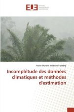 Incompletude Des Donnees Climatiques Et Methodes Destimation