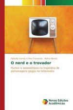O nerd e o trovador