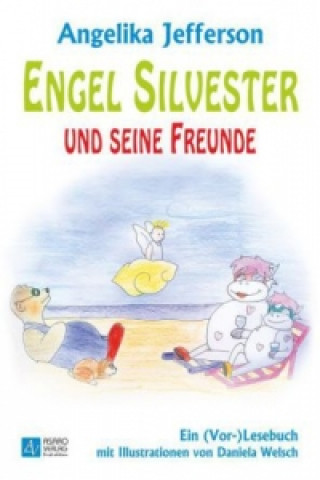 Engel Silvester und seine Freunde