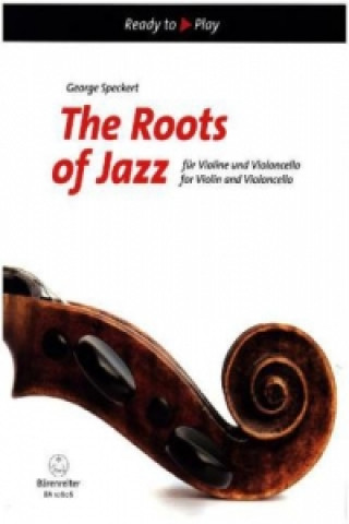 The Roots of Jazz für Violine und Violoncello