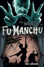 Fu-Manchu - The Wrath of Fu-Manchu and Other Stories