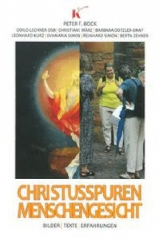 Christusspuren Menschengesicht