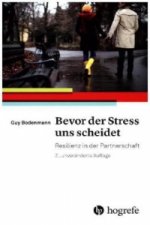 Bevor der Stress uns scheidet