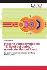 Historia y modernidad en El fistol del diablo, novela de Manuel Payno