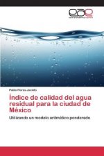 Indice de calidad del agua residual para la ciudad de Mexico