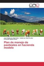 Plan de manejo de pastizales en hacienda modelo