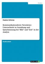 Kommunikationsform Newsletter. Unterschiede in Gestaltung und Sprachnutzung bei Bild und Zeit in der Analyse
