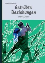 Getrubte Beziehungen