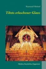 Tibets erloschener Glanz