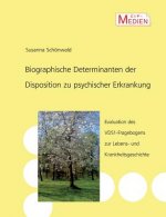 Biographische Determinanten der Disposition zu psychischer Erkrankung
