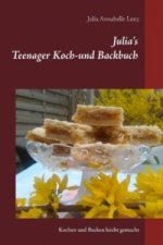 Julia's Teenager Koch- und Backbuch