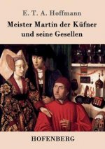 Meister Martin der Kufner und seine Gesellen