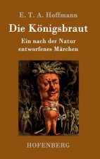 Die Koenigsbraut