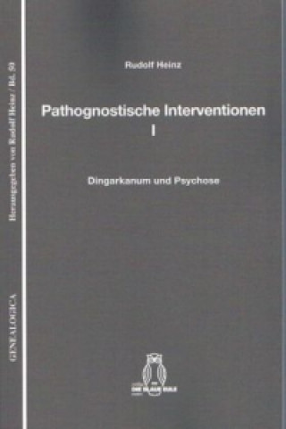 Pathognostische Interventionen. Bd.1