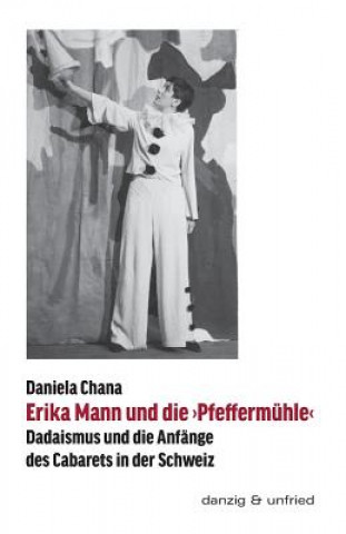 Erika Mann und die 'Pfeffermühle'