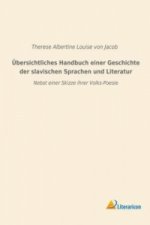 Übersichtliches Handbuch einer Geschichte der slavischen Sprachen und Literatur