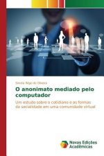 O anonimato mediado pelo computador