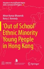 'Out of School' Ethnic Minority Young People in Hong Kong