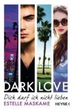 DARK LOVE - Dich darf ich nicht lieben