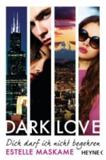 DARK LOVE - Dich darf ich nicht begehren