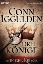 Die Rosenkriege - Drei Könige