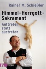 Himmel - Herrgott - Sakrament