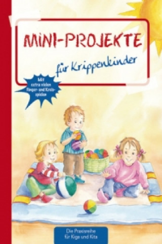 Mini-Projekte für Krippenkinder