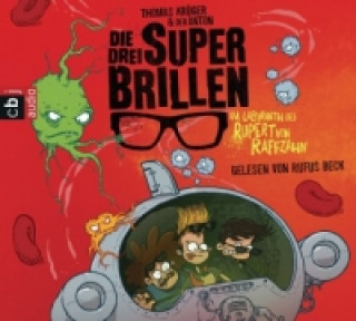 Die drei Superbrillen - Im Labyrinth des Rupert von Raffzahn, 2 Audio-CDs