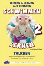 Schwimmen lernen 2: Tauchen