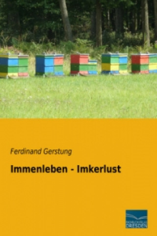 Immenleben - Imkerlust