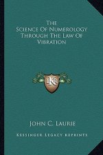 Science of Numerology Through the Law of Vibration
