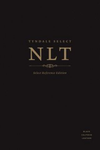 Tyndale Select NLT: Select Reference Edition (Calfskin Leather, Black)