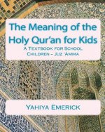 Meaning of the Holy Qur'an for Kids
