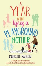 Year in the Life of a Playground Mother