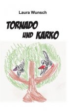 Tornado und Karko