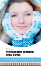 Weihnachten geniessen ohne Stress