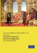 Lorenzo GhibertiAs Denkwurdigkeiten