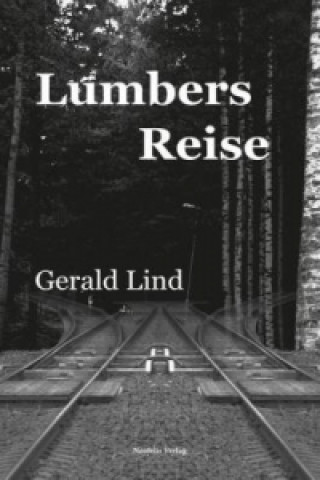 Lumbers Reise
