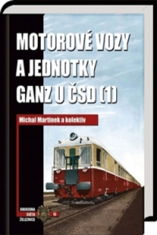 Motorové vozy a jednotky Ganz u ČSD (1)