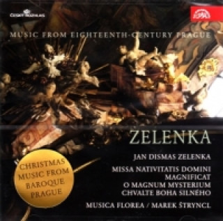 Zelenka: Hudba Prahy 18. století. MISSA NATIVITATIS DOMINI - CD