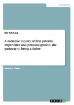 narrative inquiry of first paternal experience and personal growth