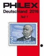 Philex Deutschland Briefmarken-Katalog 2016. Tl.1