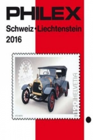 Philex Schweiz, Liechtenstein Briefmarken-Katalog 2016