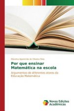 Por que ensinar Matematica na escola